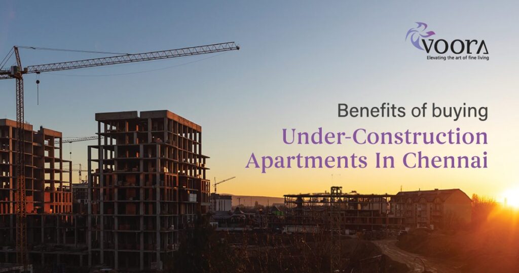 Benefits of Buying Under-construction apartments