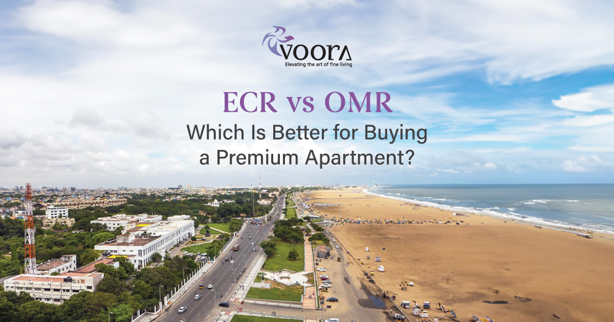 premium apartments Chennai ECR vs OMR