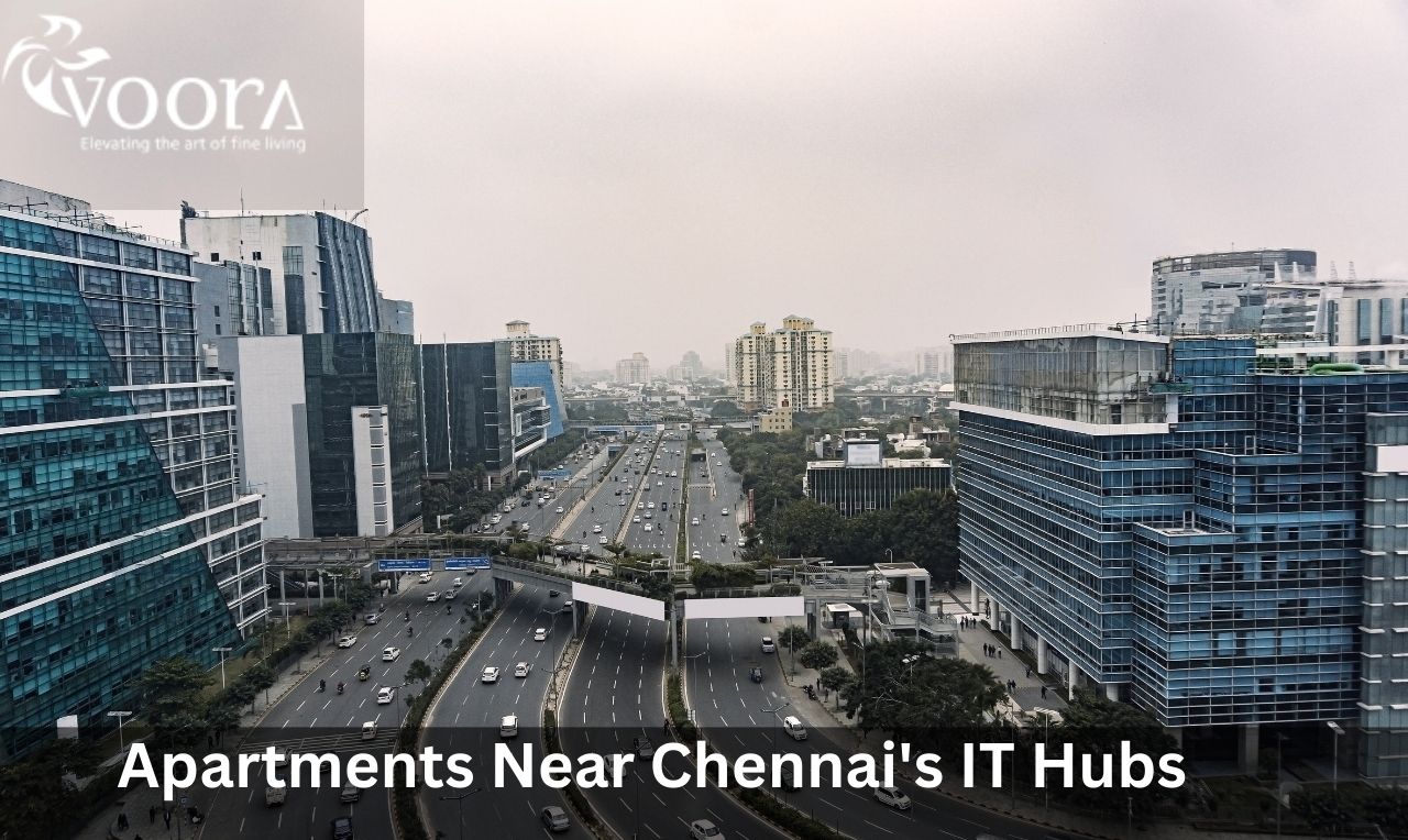 Apartments Near Chennai's IT Hubs